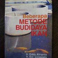 Image of Beberapa Metode Budi Daya Ikan / Eddy Afrianto r Evi Liviawaty