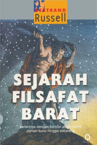 Image of Sejarah Filsafat Barat : kaitannya dengan kondisi sosio- politik zaman kuno hingga sekarang / Bertrand Russell