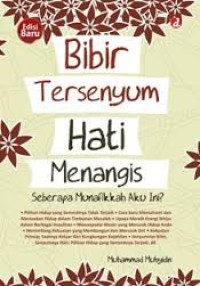 Image of Bibir Tersenyum Hati Menangis : Seberapa Munafikkah Aku Ini? / Muhammad Muhyidin