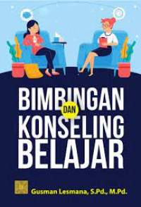 Image of Bimbingan dan Konseling Belajar / Gusman Lesmana
