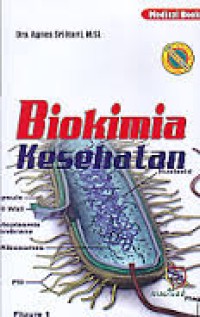 Image of Biokimia Kesehatan / Agnes Sri Harti
