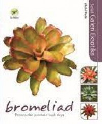 Image of Bromeliad : Pesona dan panduan budi daya / Abdul Kadir