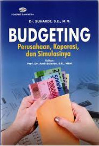 Image of Budgeting Perusahaan, Koperasi, dan Simulasinya / Suhardi