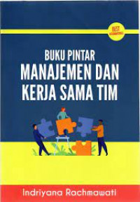 Image of Buku Pintar Manajemen dan Kerja Sama Tim / Indriyana Rachmawati