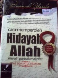 Image of Cara Memperoleh Hidayah Allah: Meraih Puncak Makrifat (Kitab Bidayatul Hidayah) / Al-Ghazali