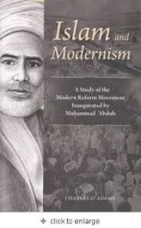 Image of Islam and Modernism: a study of the modern reform movement inaugurated by Muhammad Abduh / Charles C. Adam