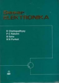 Image of Dasar Elektronika / D. Chattopadhyay