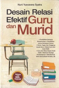 Image of Desain Relasi Efektif Guru dan Murid / Nuni Yusvavera Syatra