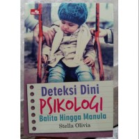 Image of Deteksi dini psikologi balita hingga manula / Stella Olivia