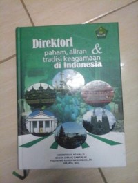Image of Direktori paham, aliran dan tradisi keagamaan di Indonesia 2 / Achmad Rosidi (Editor)