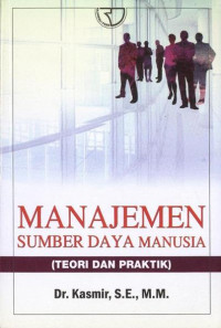 Image of Manajemen Sumber Daya Manusia (Teori dan Praktik) /Kasmir