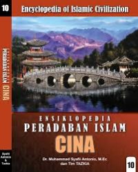 Image of Ensiklopedia Peradaban Islam Cina Muslim (Jilid 10) / Muhammad Syafi'i Antonio