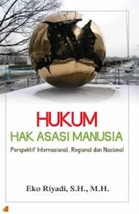 Image of Hukum Hak Asasi Manusia : perspektif internasional,regional, dan nasional