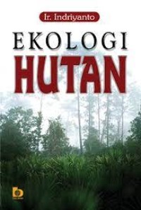 Image of Ekologi Hutan / Indriyanto