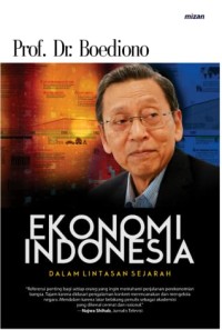 Image of Ekonomi Indonesia Dalam Lintasan Sejarah / Boediono