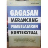 Image of Gagasan merancang pembelajaran konstektual / Elin Rosalin