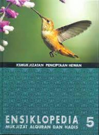 Image of Ensiklopedia Al-Qur'an dan Hadits Jilid 5: Kemukjizatan Penciptaan Hewan / Hisham Thalbah