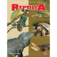 Image of Ensiklopedia Anak Reptilia / Sari Pusparini Soleh