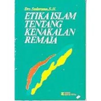 Image of Etika Islam tentang Kenakalan Remaja / Sudarsono