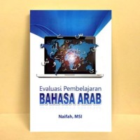 Image of Evaluasi pembelajaran Bahasa Arab / Naifah