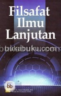 Image of Filsafat Ilmu Lanjutan