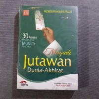 Image of Menjadi Jutawan Dunia Akhirat : 30 Alasan mengapa setiap muslim harus kaya / Faiz Abdur Rahman Al- Fauzan