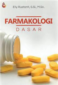 Image of Farmakologi Dasar / Elly Rustanti
