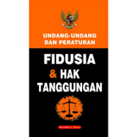 Image of Undang-Undang dan Peraturan Fidusia dan Hak Tanggungan / SL Media