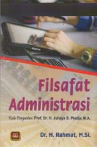 Image of Filsafat Administrasi / Rahmat