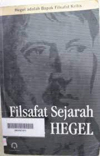 Image of Filsafat Sejarah / Georg Wilhelm Friedrich Hegel