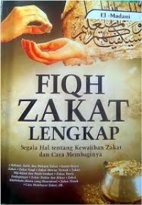 Image of Fiqh Zakat Lengkap: Segala Hal tentang Kewajiban Zakat dan Cara Membaginya / El-Madani