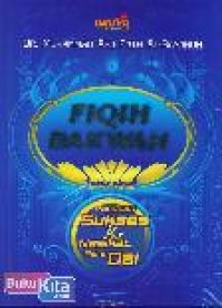 Image of Fiqih Dakwah : Panduan Sukses dan Nasihat Para Dai / Muhammad Abu Fath Al-Bayanun