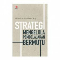 Image of Strategi Mengelola Pembelajaran Bermutu / Firdos Mujahidin