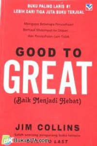 Image of Good To Great : Baik Menjadi Hebat / Jim Collins