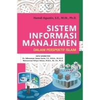 Image of Sistem informasi manajemen dalam perspektif islam / Hamdi Agustin