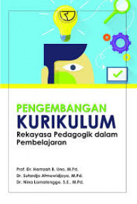 Image of Pengembangan Kurikulum: Rekayasa Pedagogik Dalam Pembelajaran /Hamzah B.Uno