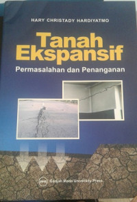Image of Tanah Ekspansif : Permasalahan dan Penanganan / Hary Christady Hardiyatmo