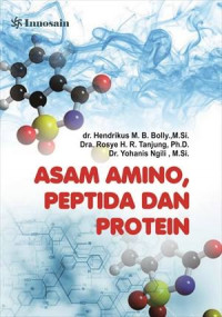 Image of Asam Amino, Peptida Dan Protein / Hendrikus M.B. Bolly