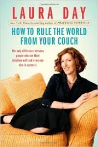 Image of How to Rule The World From Your Couch / Laura Day