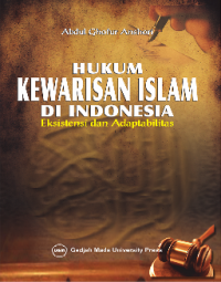Image of Hukum Kewarisan Islam di Indonesia ( Eksistensi dan Adaptabilitas ) / Abdul Ghofur Anshori
