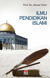 Image of Ilmu Pendidikan Islam / Ahmad Tafsir