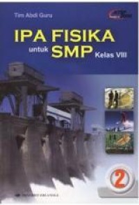Image of IPA Fisika 2 untuk SMP Kelas VIII / Eka Purjiyanta