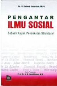 Image of Pengantar Ilmu Sosial: sebuah Kajian Pendekatan Struktural / Dadang Supardan