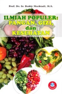 Image of Ilmiah Populer : Pangan, gizi dan kesehatan / Deddy Muchtadi