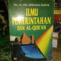 Image of Ilmu Pemerintahan dan Al-Quran / Inu Kencana Syafiie