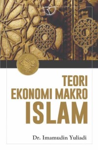 Image of Teori Ekonomi Makro Islam / Imamudin Yuliadi