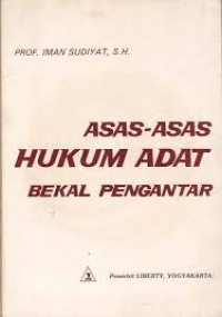 Image of Asas - Asas Hukum Adat Bekal Pengantar / Iman Sudiyat