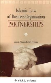 Image of Islamic Law of Business Organization Partneships / Imran Ahsan Khan Nyazee