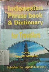 Image of Indonesian phrase book & for travellers / Yan Tirtobisono