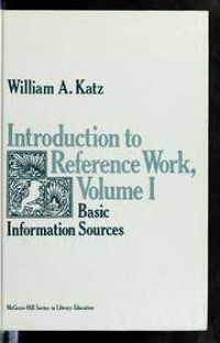 Image of Introduction to Reference Work Vol.I : Basic Information sources / William A.Katz